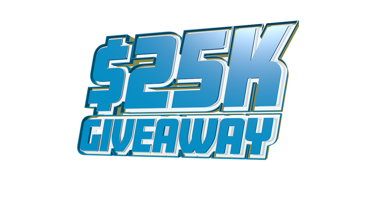 $25k Giveaway