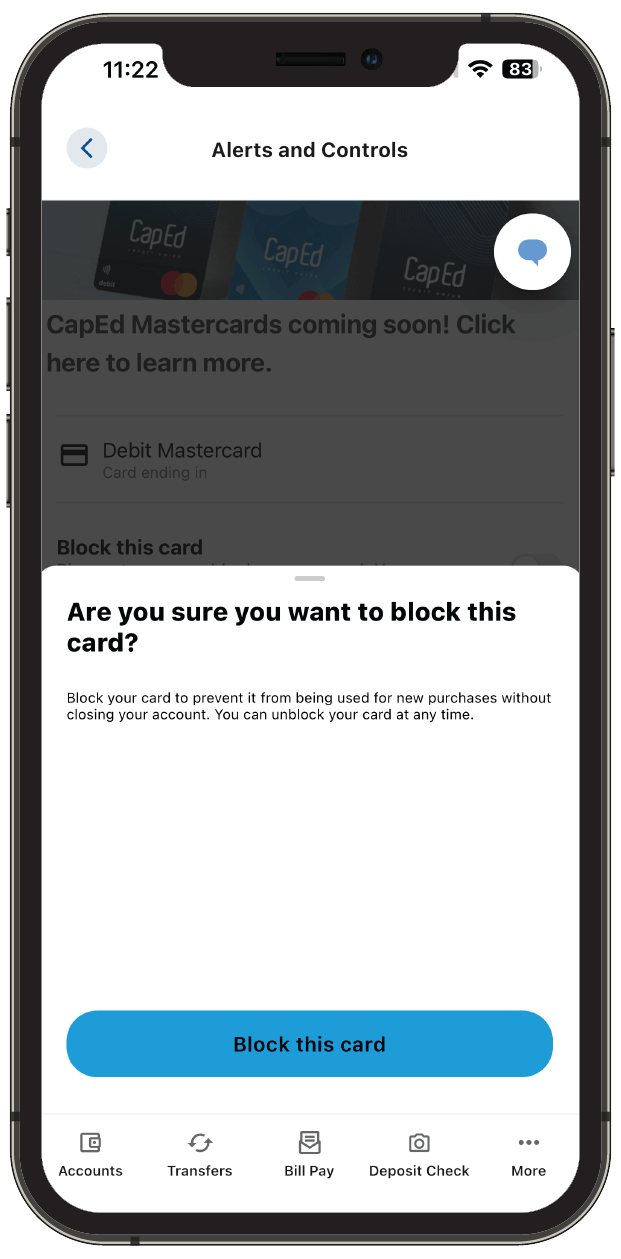 Popup within Card Command asking if the user is sure they would like to block their card and giving a confirmation button to turn the card transactions off.